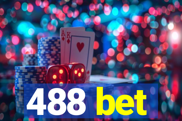 488 bet